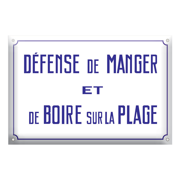 Plaque Défense de Manger et de Boire sur la Plage LA COMPAGNIE DES